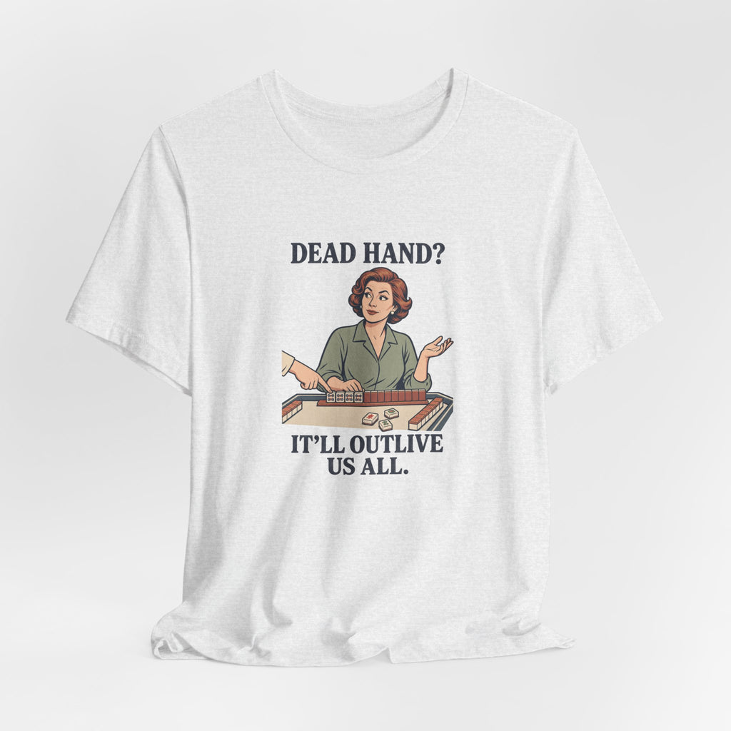 Dead Hand? – American Mah Jongg T-Shirt