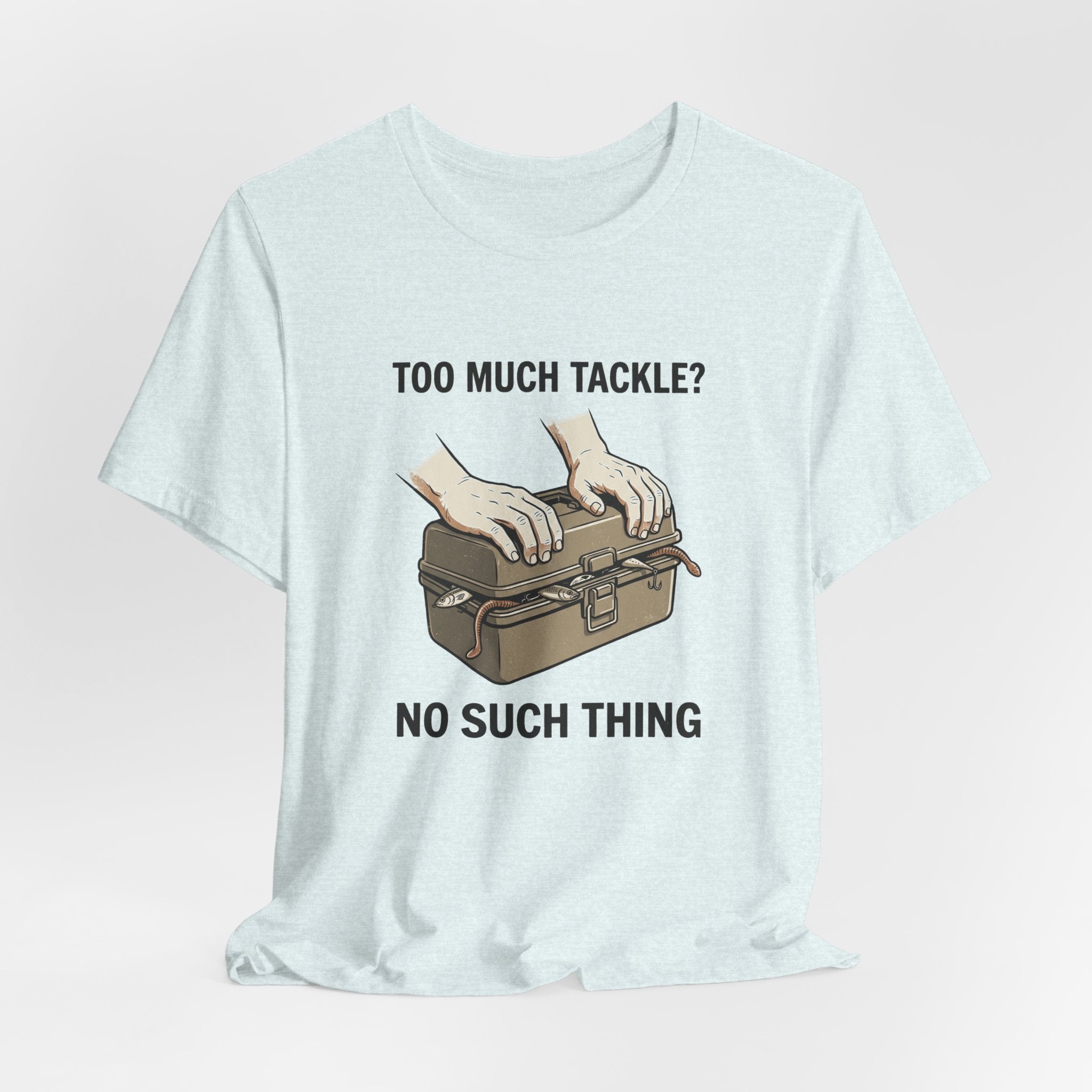 Too Much Tackle Fishing T-Shirt