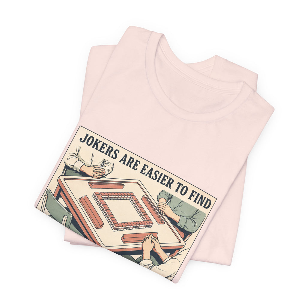 Jokers Are Easier – American Mah Jongg T-Shirt