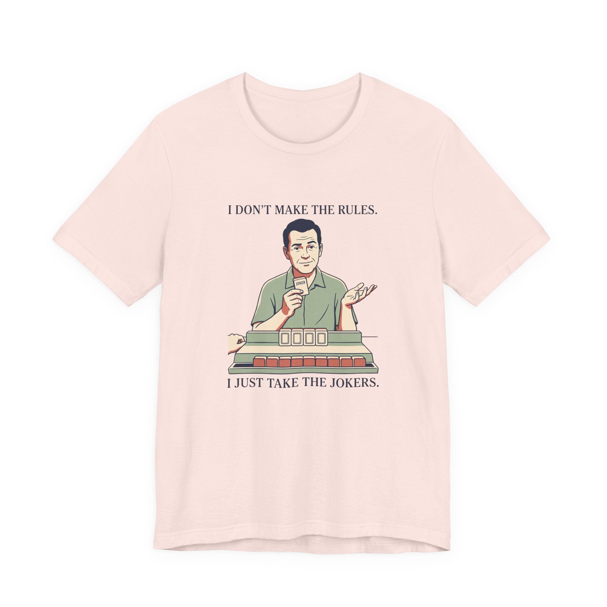 I Just Take the Jokers – American Mah Jongg T-Shirt