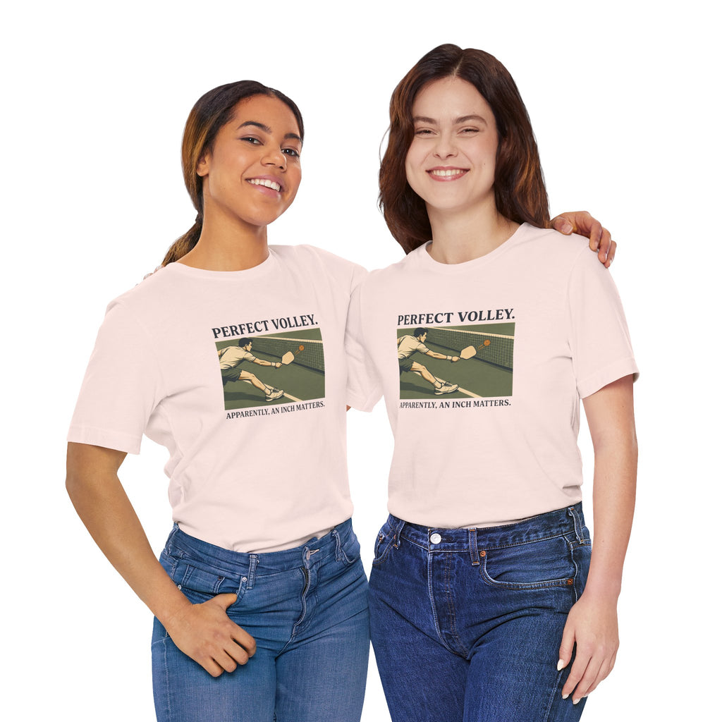 An Inch Matters – Pickleball T-Shirt