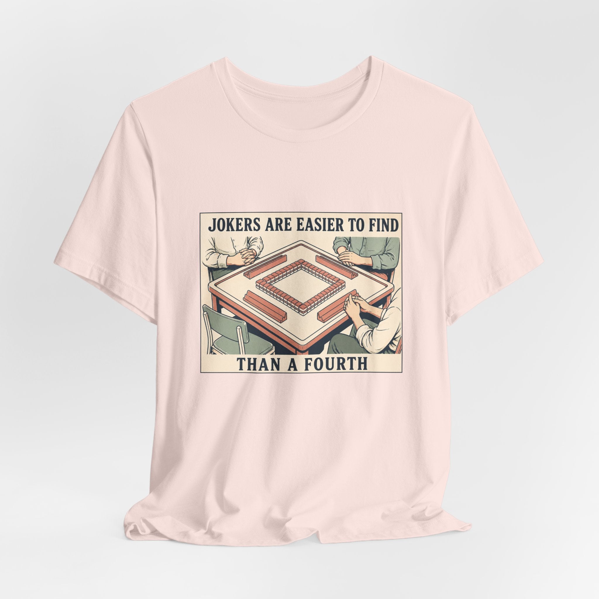 Jokers Are Easier – American Mah Jongg T-Shirt