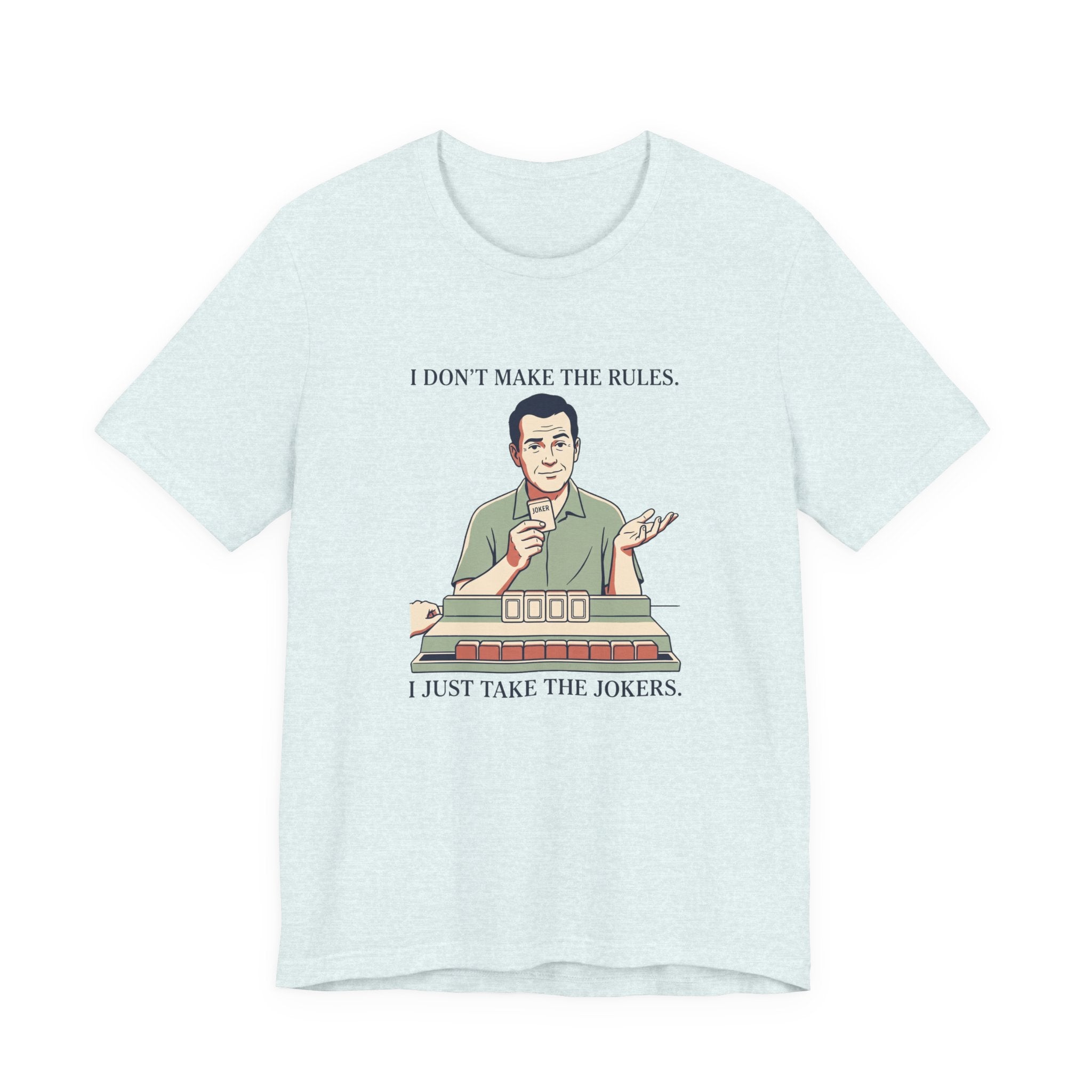 I Just Take the Jokers – American Mah Jongg T-Shirt