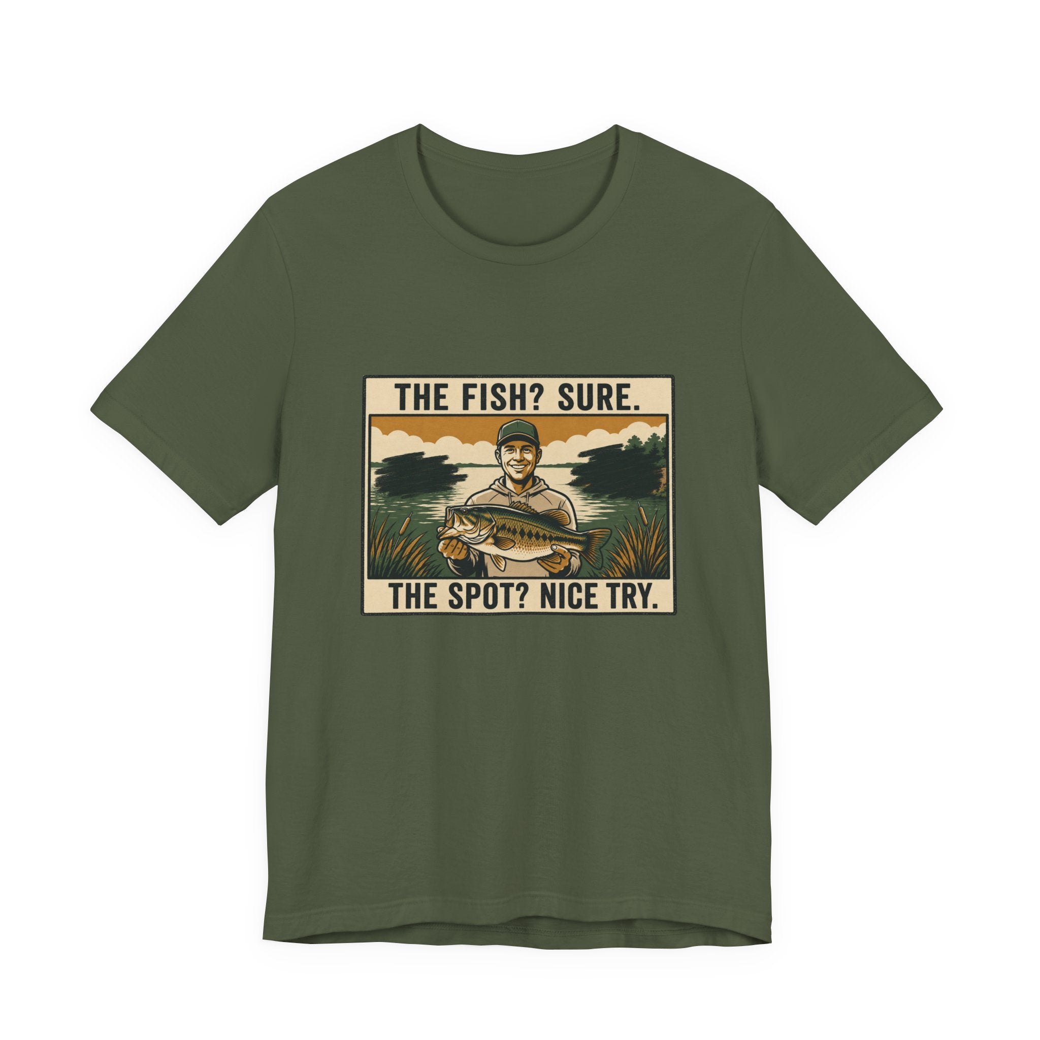 The Spot? Nice Try Fishing T-Shirt