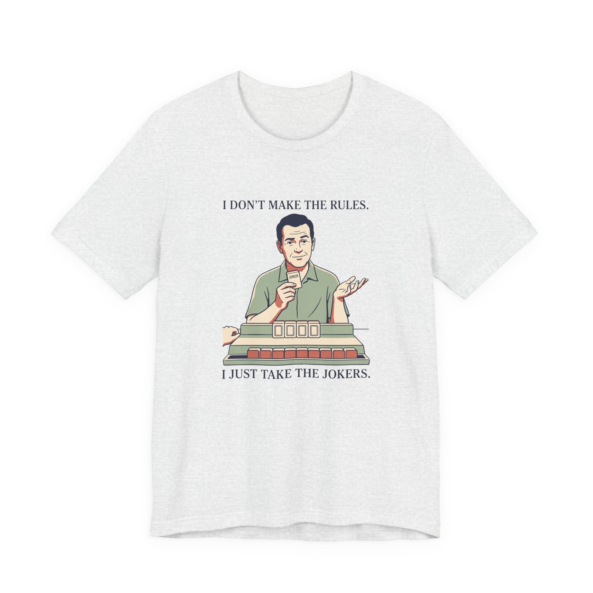 I Just Take the Jokers – American Mah Jongg T-Shirt