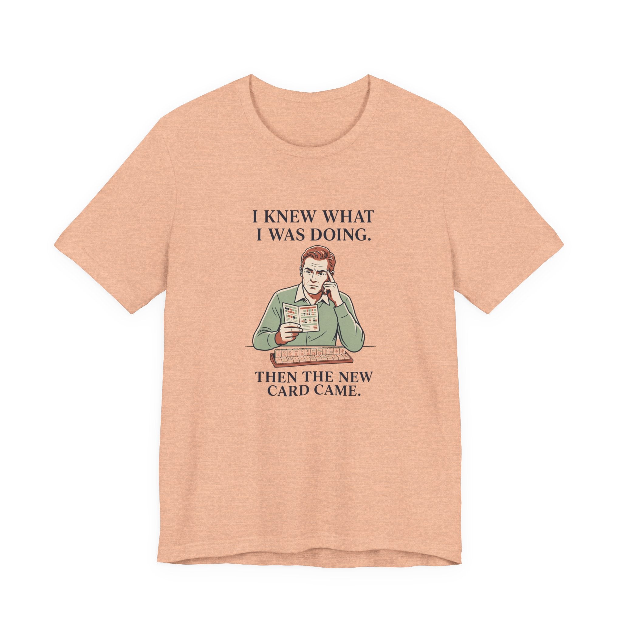 Then the New Card Came – American Mah Jongg T-Shirt