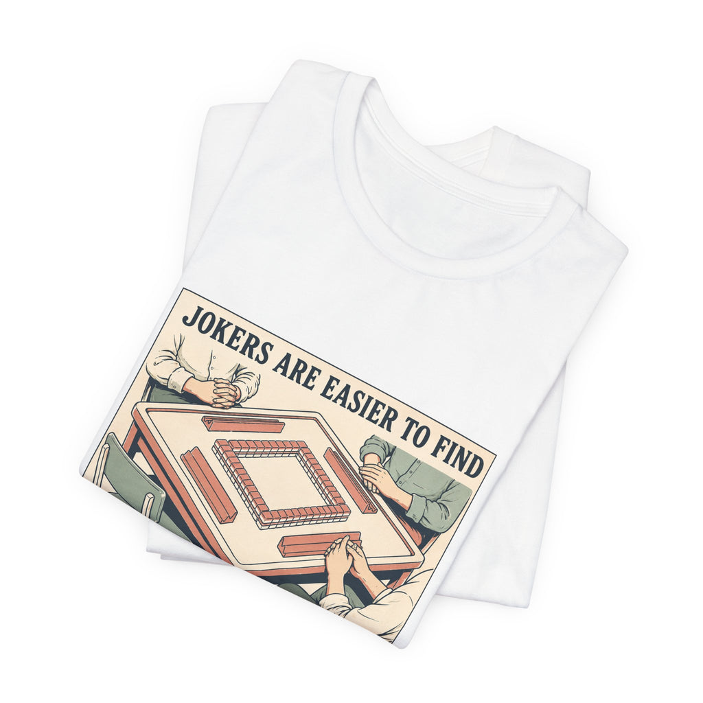 Jokers Are Easier – American Mah Jongg T-Shirt