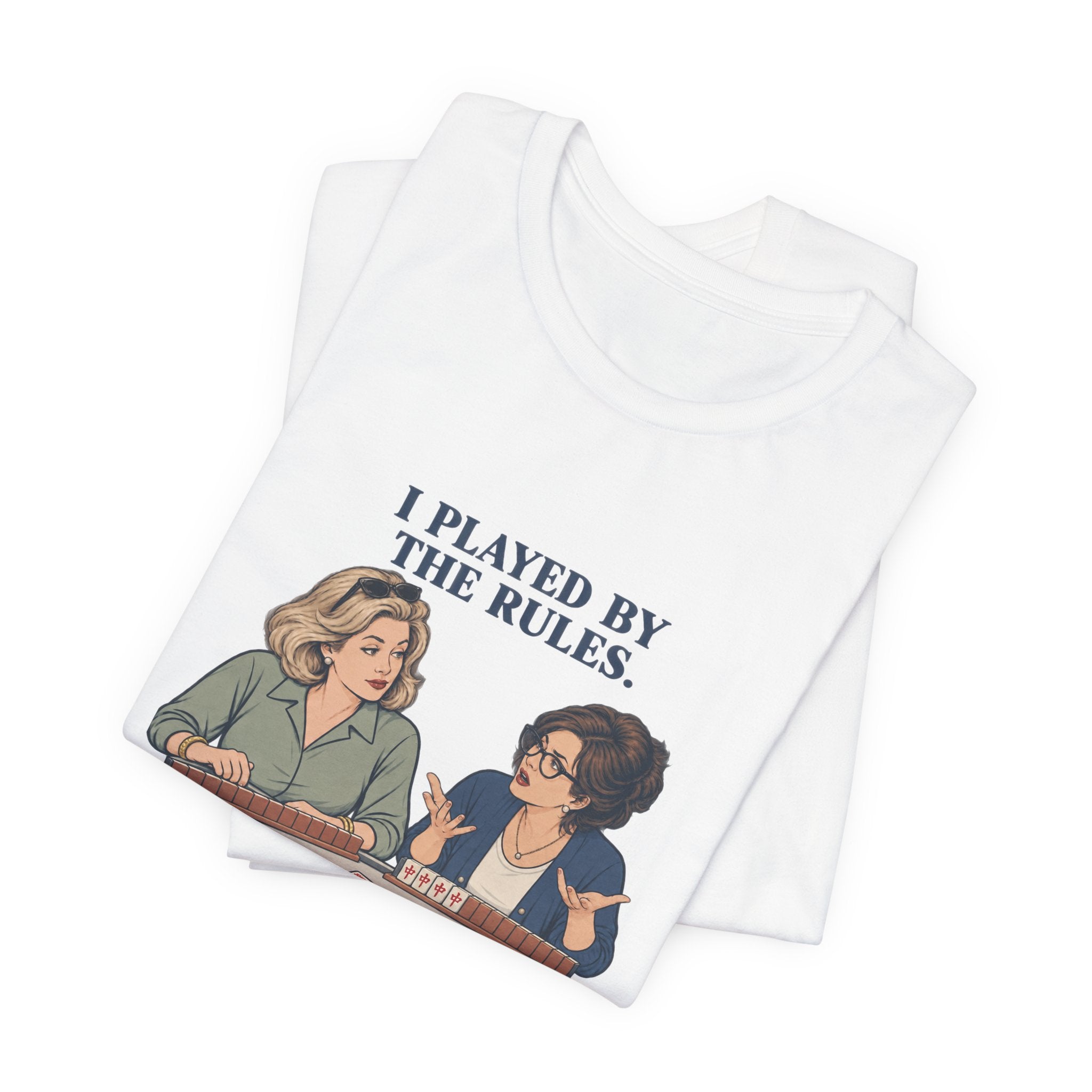 I Played by the Rules – American Mah Jongg T-Shirt