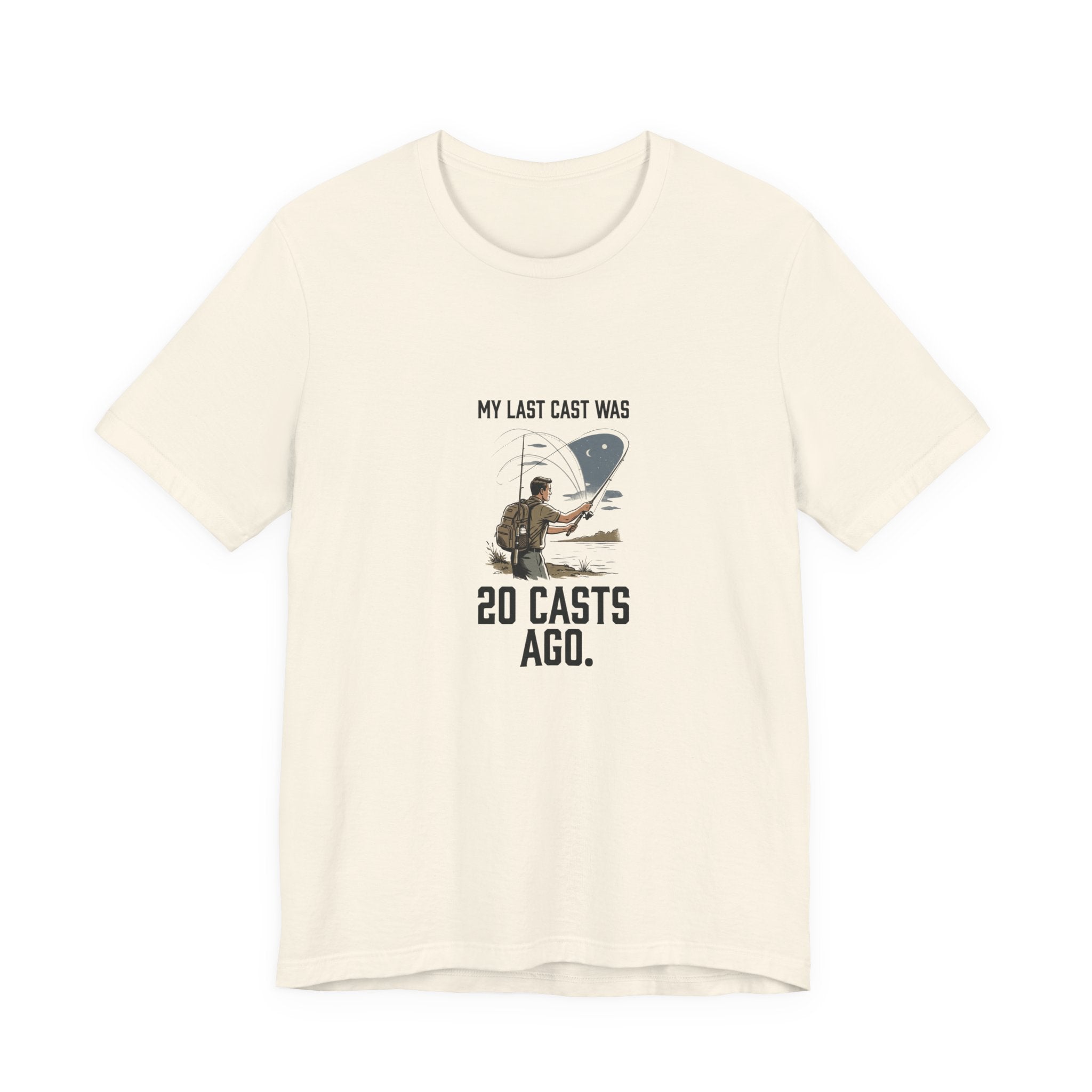 Still on My Last Cast Fishing T-Shirt
