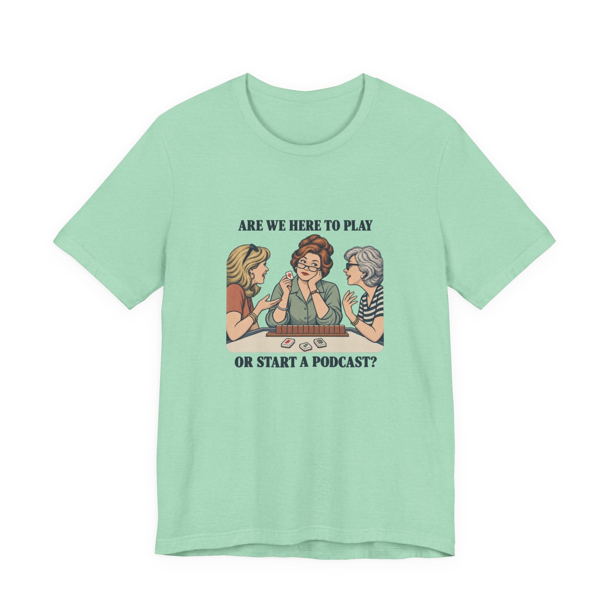 Are We Here to Play – American Mah Jongg T-Shirt