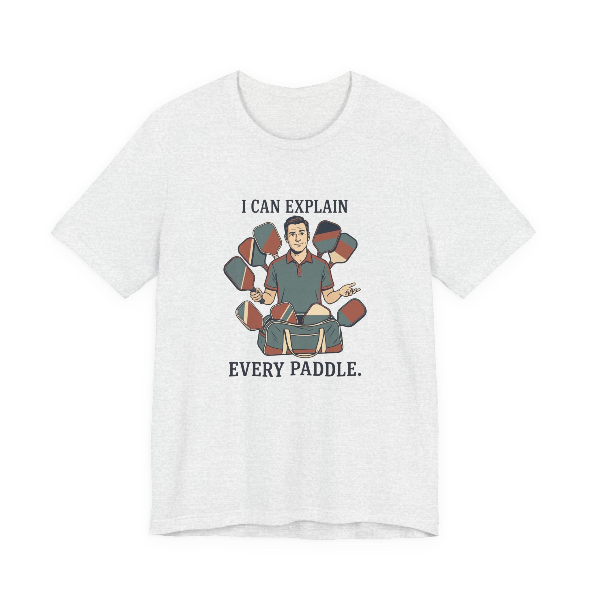 I Can Explain Every Paddle – Pickleball T-Shirt