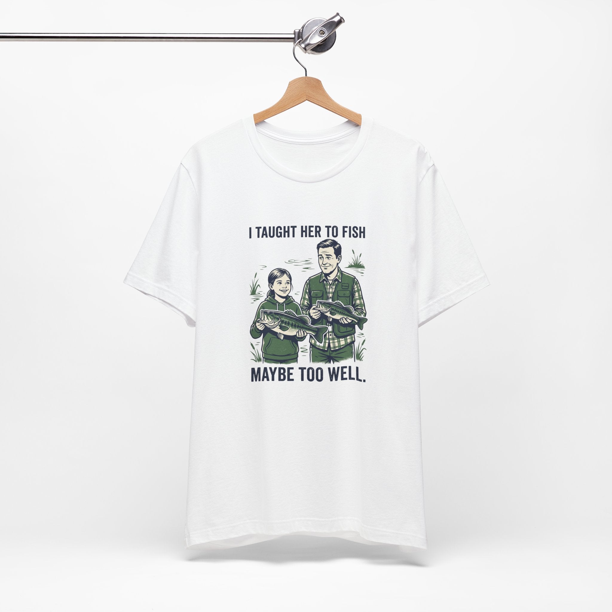 I Taught Her to Fish Fishing T-Shirt