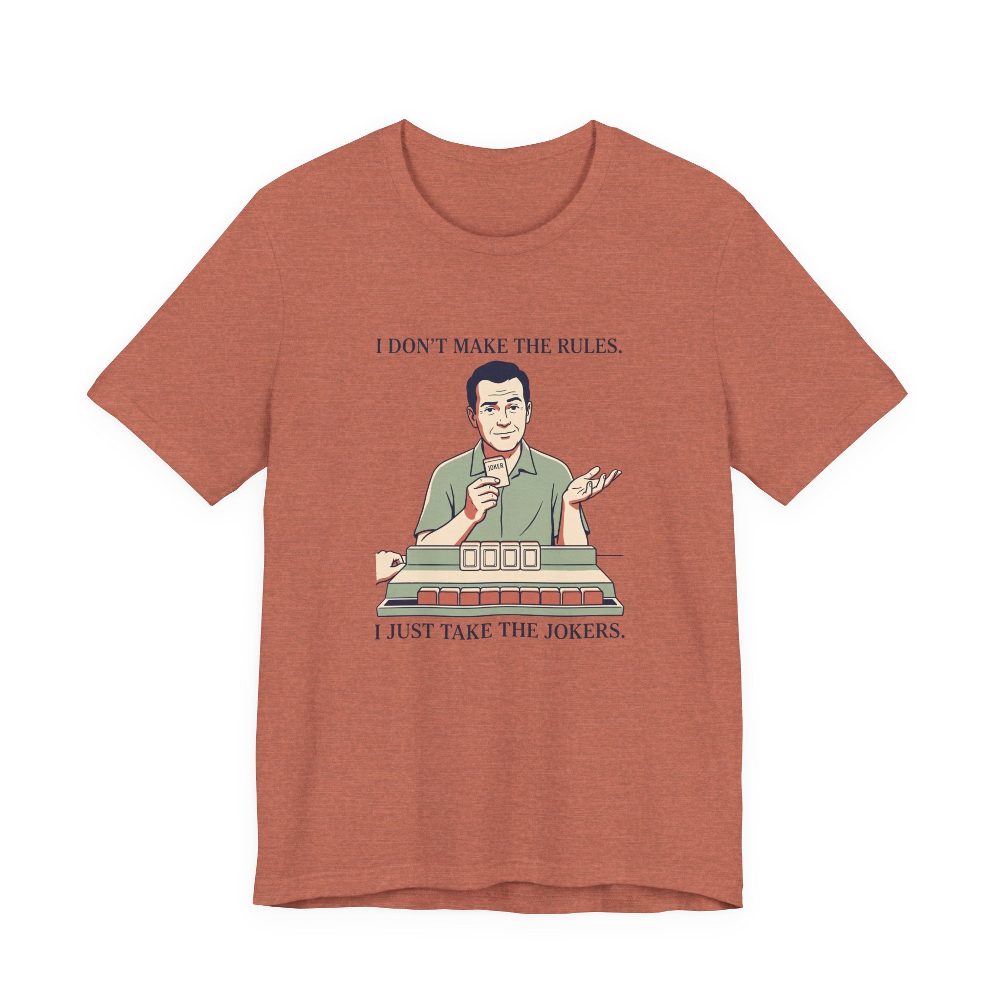 I Just Take the Jokers – American Mah Jongg T-Shirt