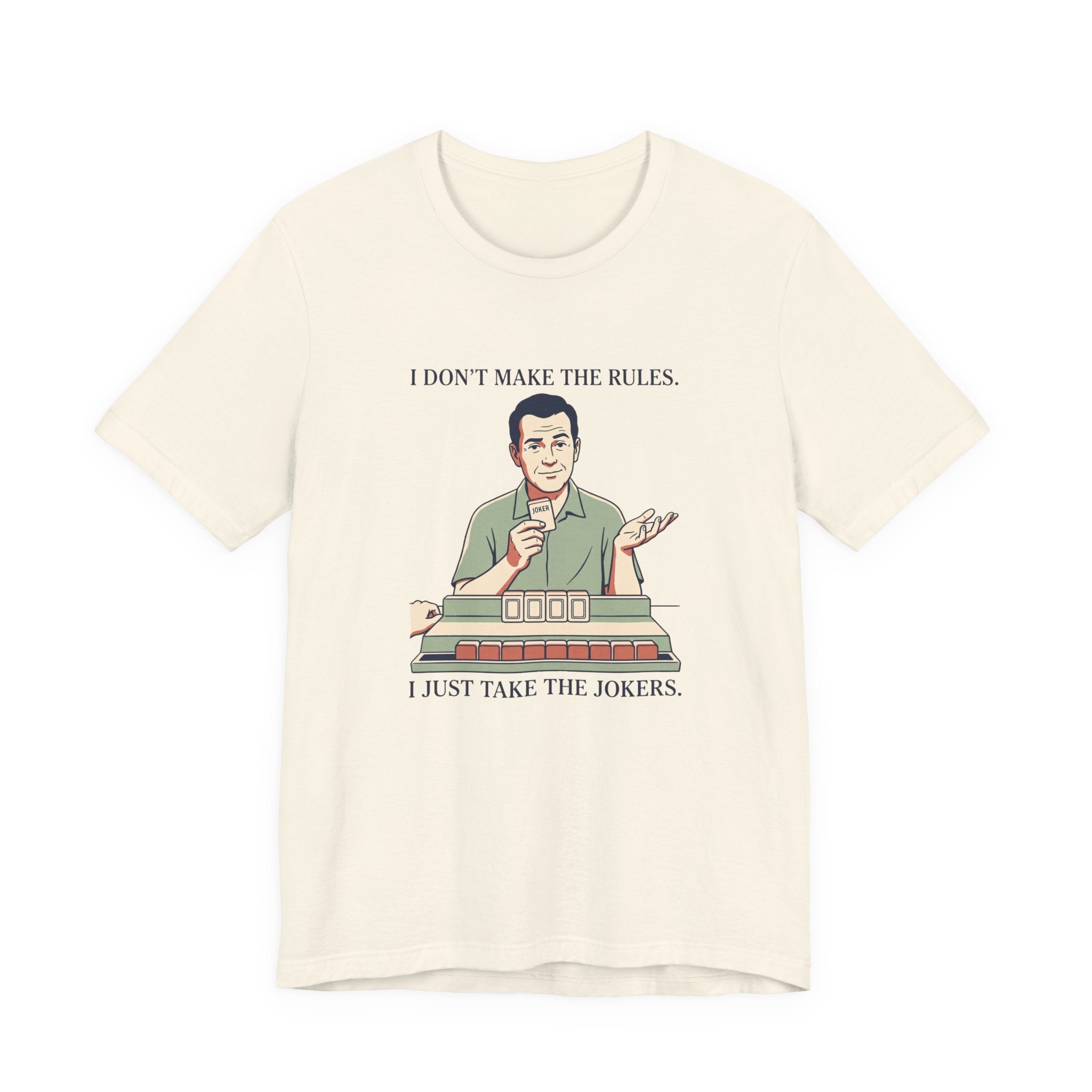 I Just Take the Jokers – American Mah Jongg T-Shirt