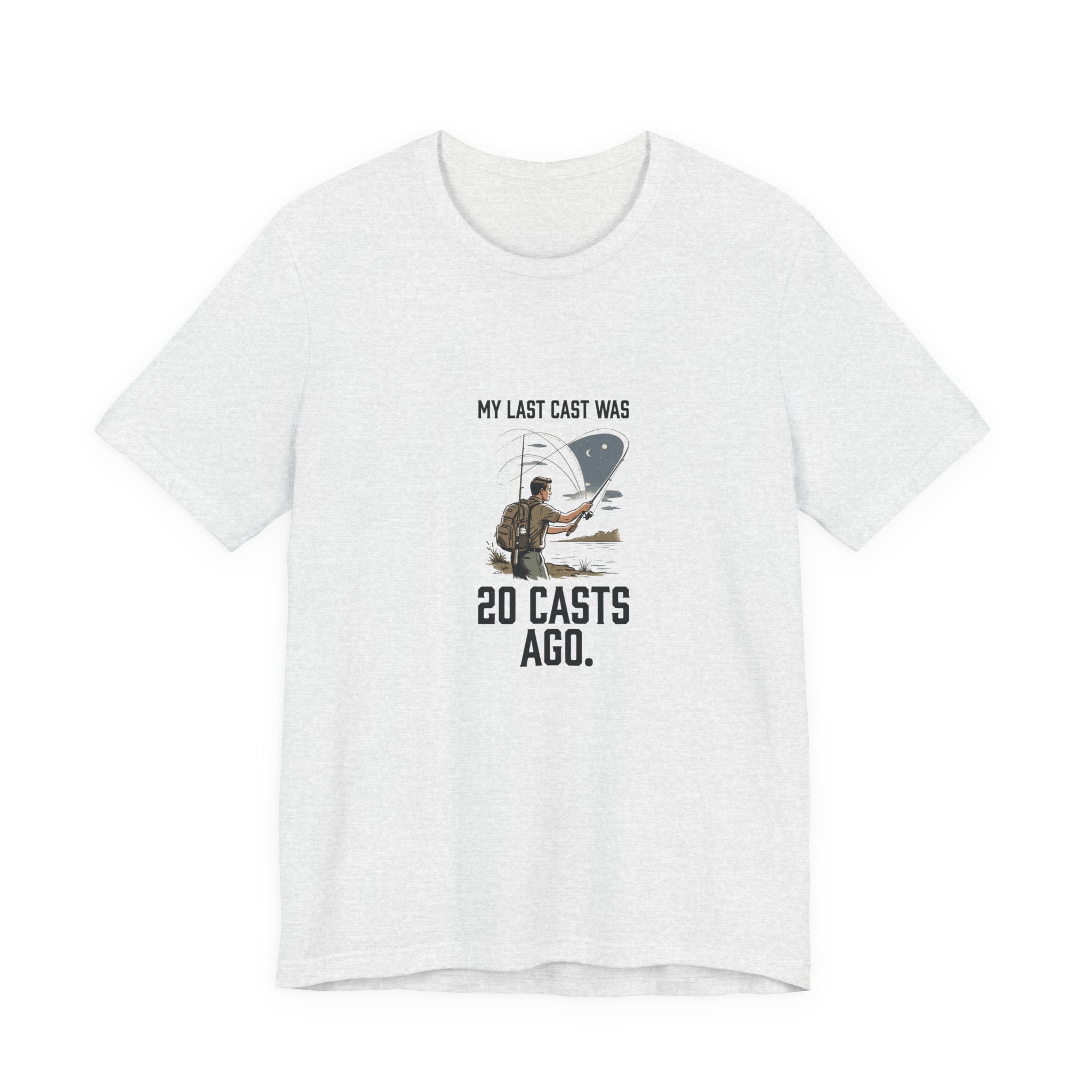 Still on My Last Cast Fishing T-Shirt