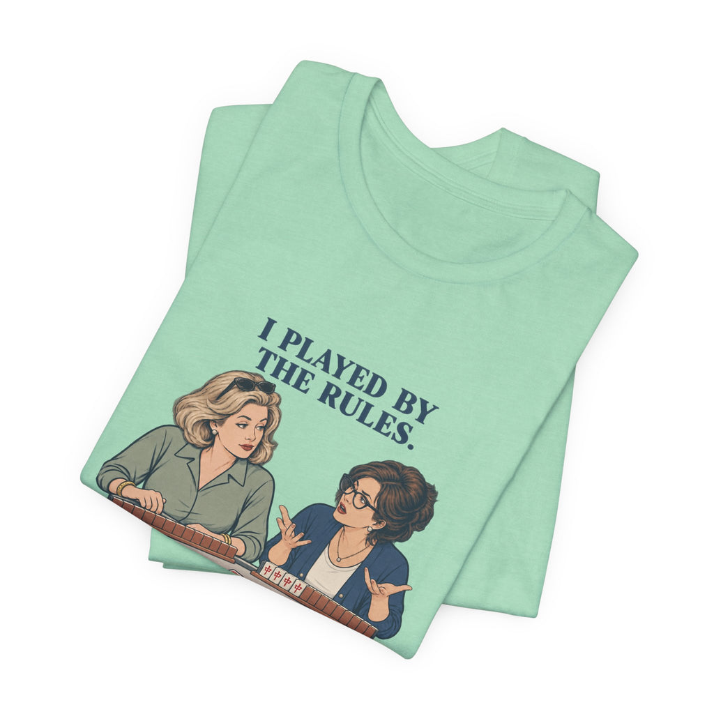 I Played by the Rules – American Mah Jongg T-Shirt
