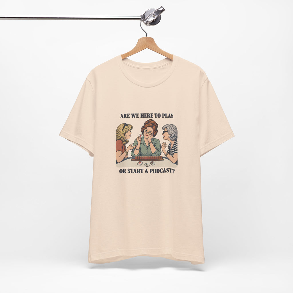 Are We Here to Play – American Mah Jongg T-Shirt