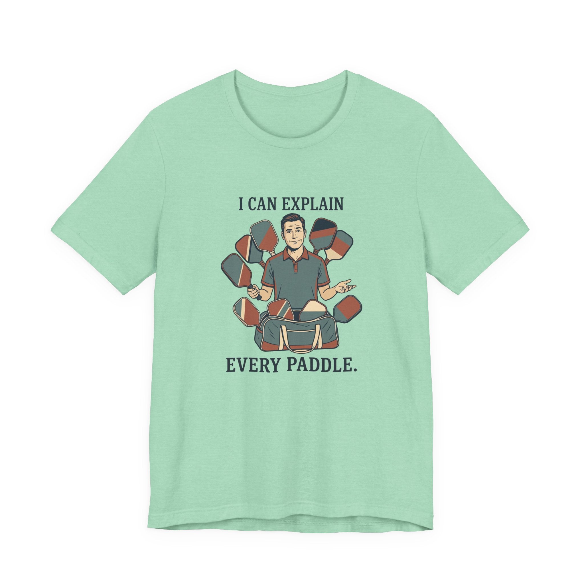 I Can Explain Every Paddle – Pickleball T-Shirt