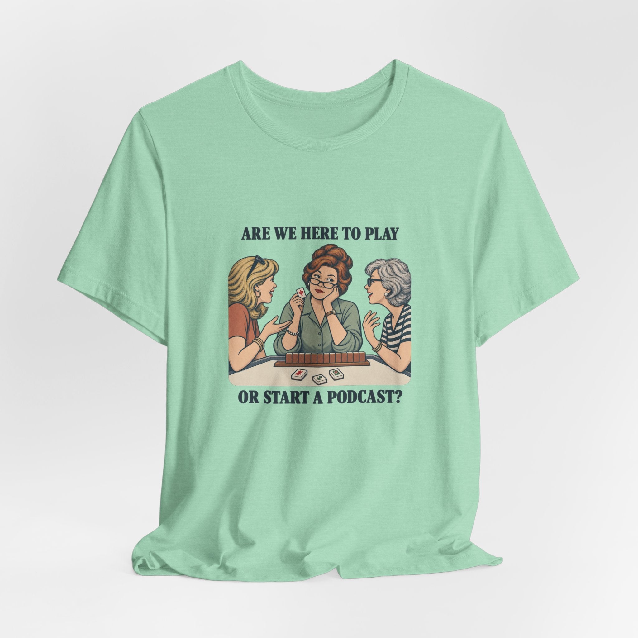 Are We Here to Play – American Mah Jongg T-Shirt
