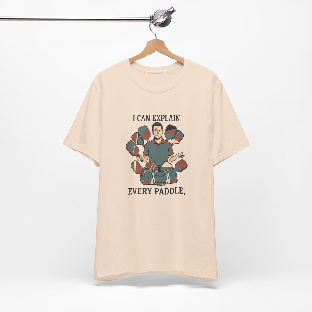 I Can Explain Every Paddle – Pickleball T-Shirt