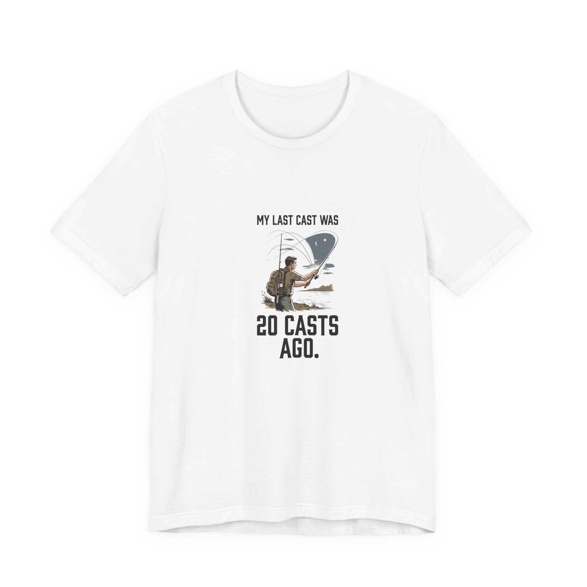 Still on My Last Cast Fishing T-Shirt