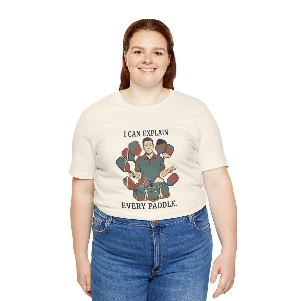 I Can Explain Every Paddle – Pickleball T-Shirt