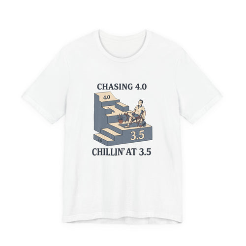 Chasing 4.0, Chillin’ at 3.5