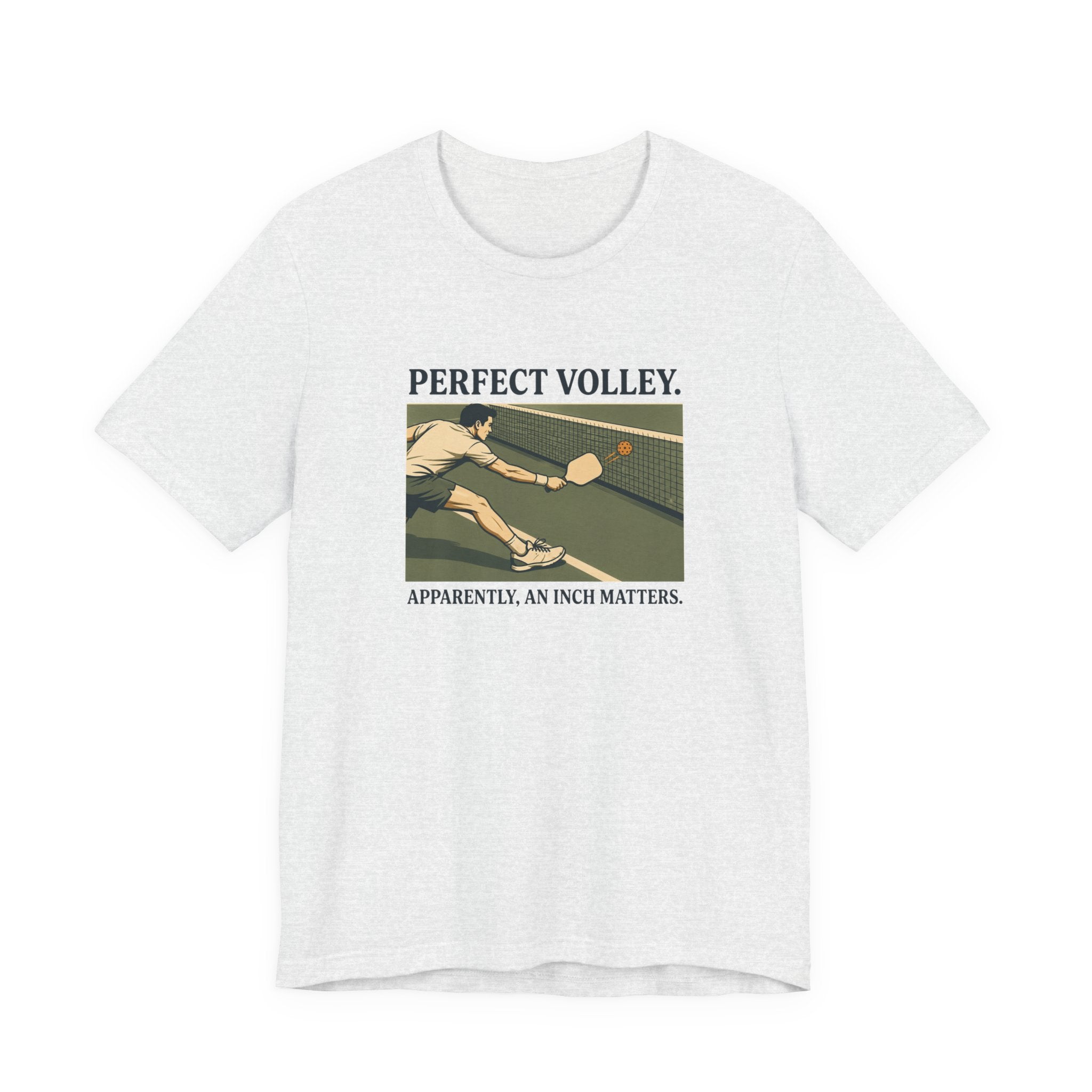 An Inch Matters – Pickleball T-Shirt