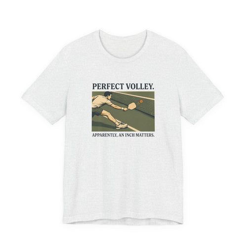 An Inch Matters – Pickleball T-Shirt