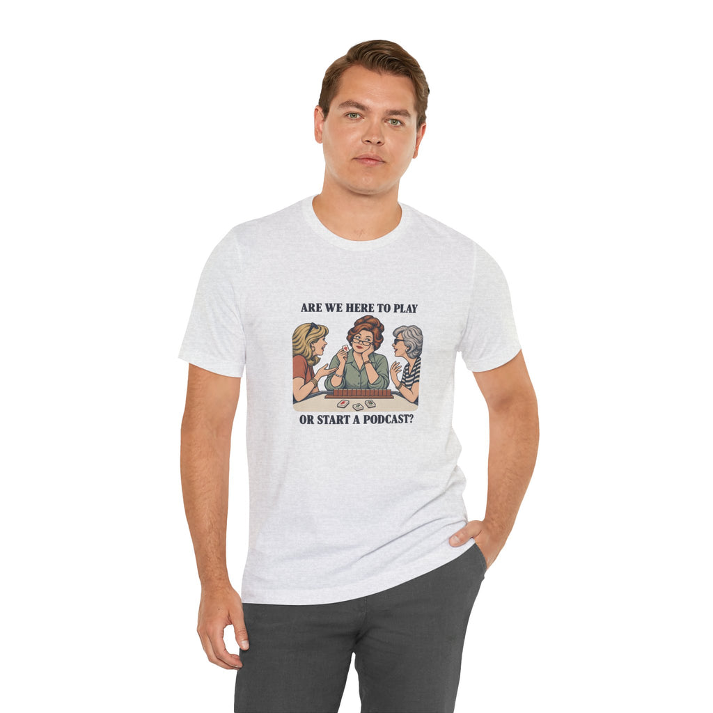 Are We Here to Play – American Mah Jongg T-Shirt