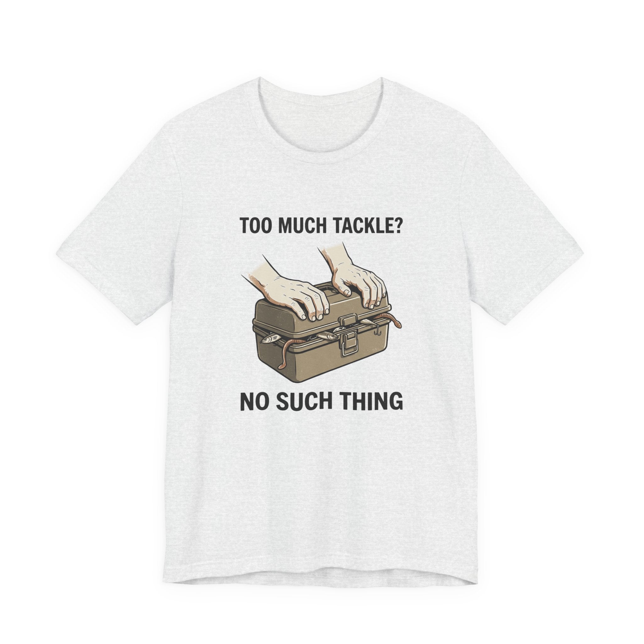 Too Much Tackle Fishing T-Shirt