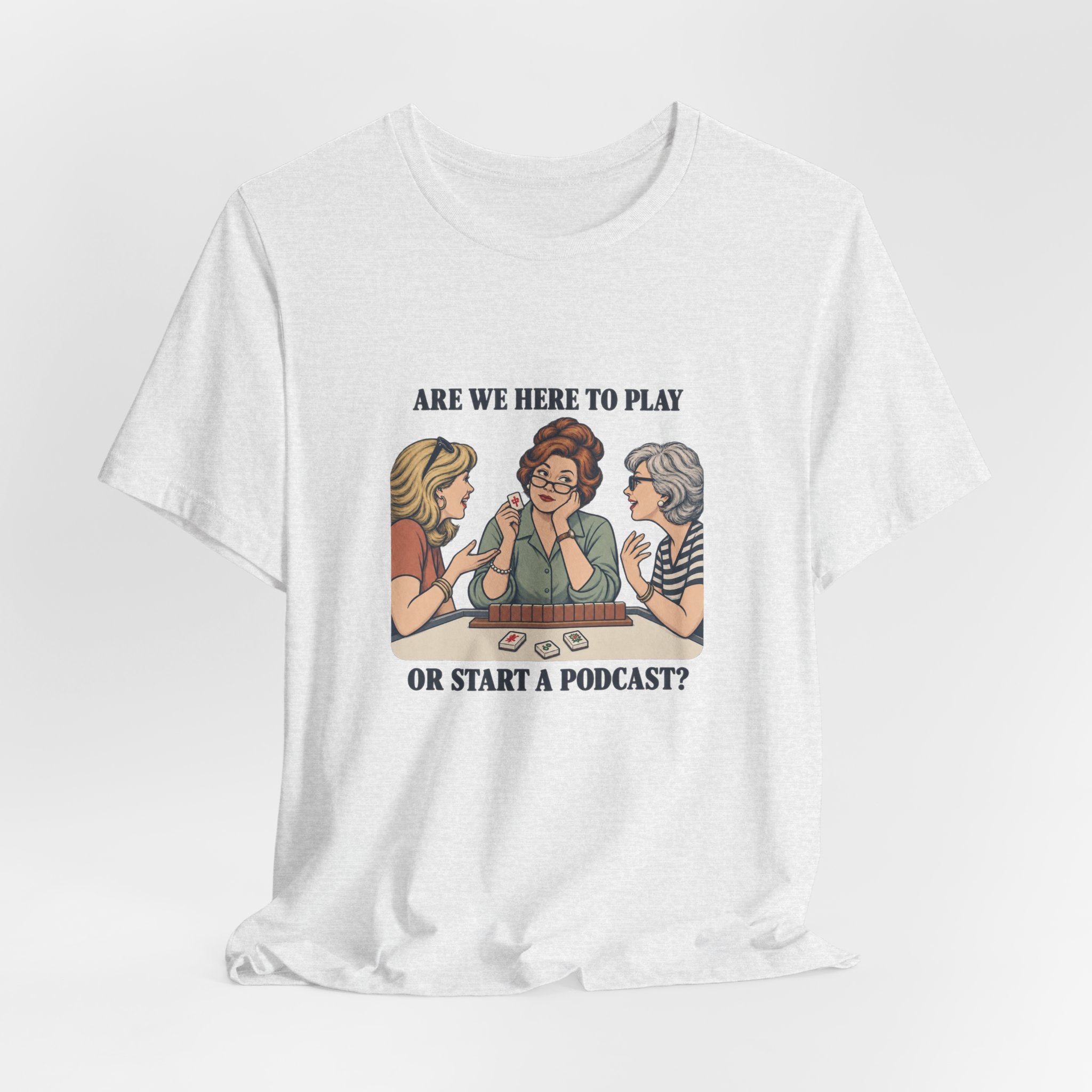 Are We Here to Play – American Mah Jongg T-Shirt