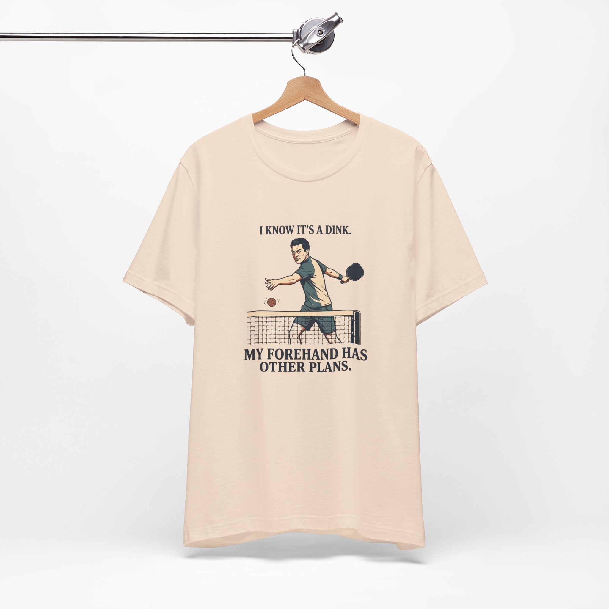 My Forehand Has Other Plans – Pickleball T-Shirt