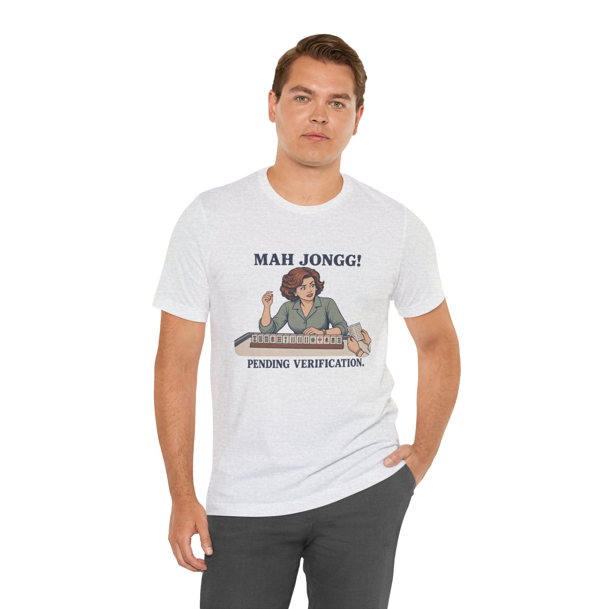 Mah Jongg! Pending Verification – American Mah Jongg T-Shirt