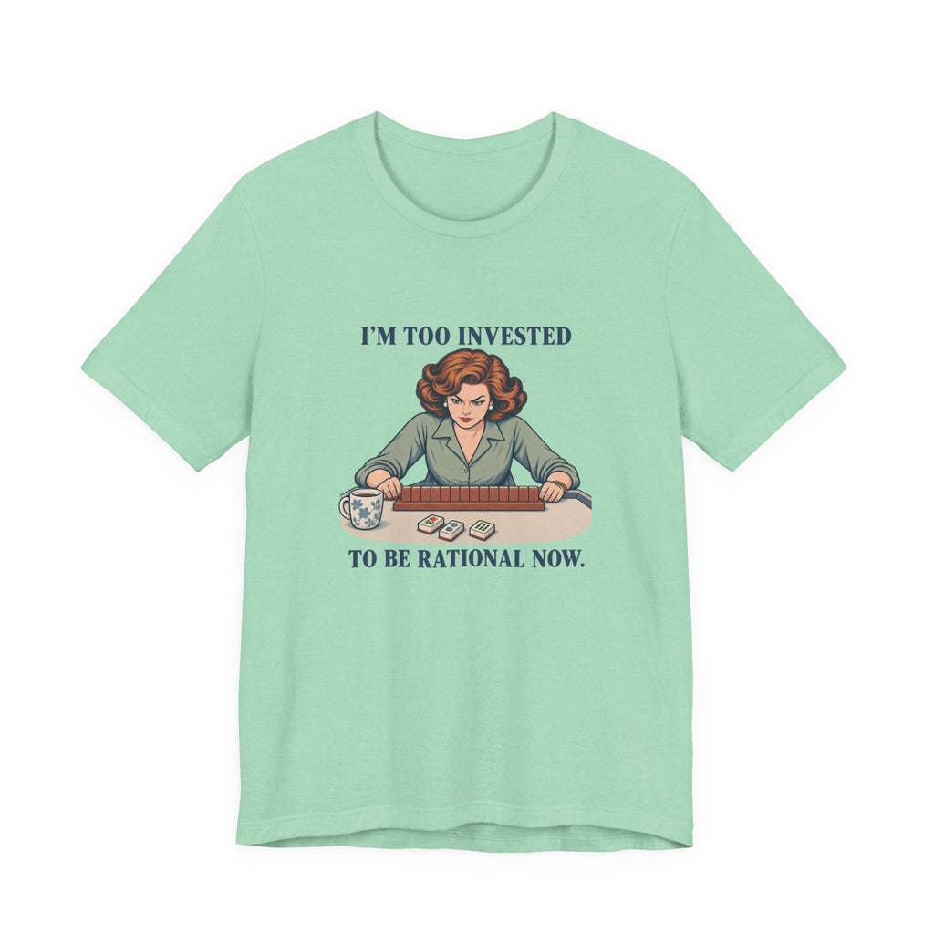 I’m Too Invested – American Mah Jongg T-Shirt