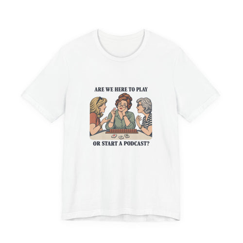 Are We Here to Play – American Mah Jongg T-Shirt