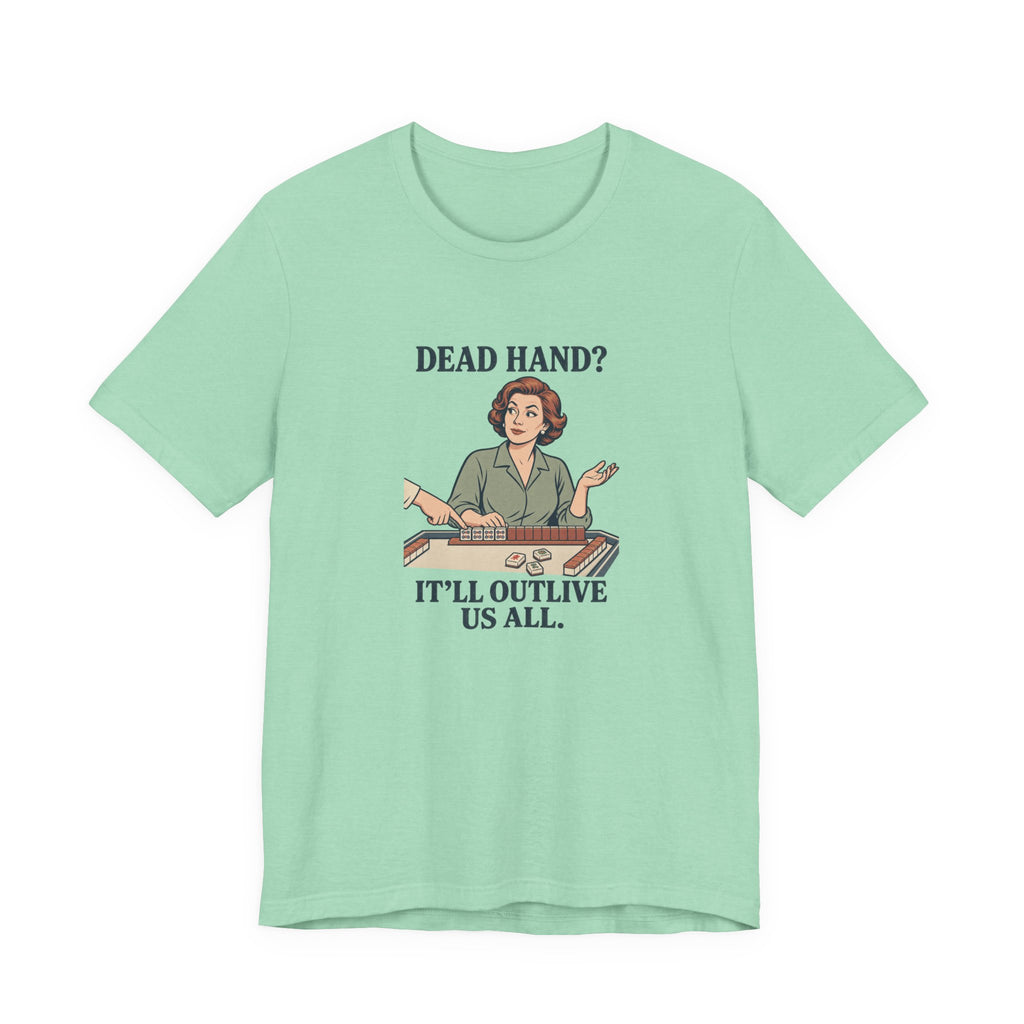 Dead Hand? – American Mah Jongg T-Shirt