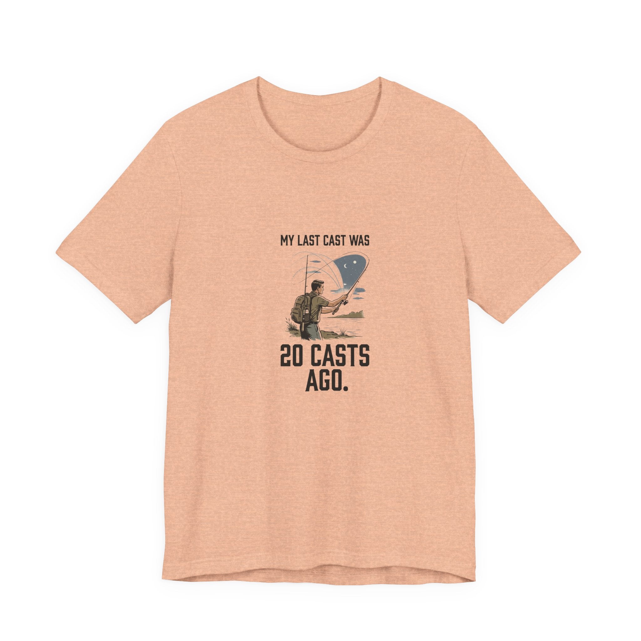 Still on My Last Cast Fishing T-Shirt