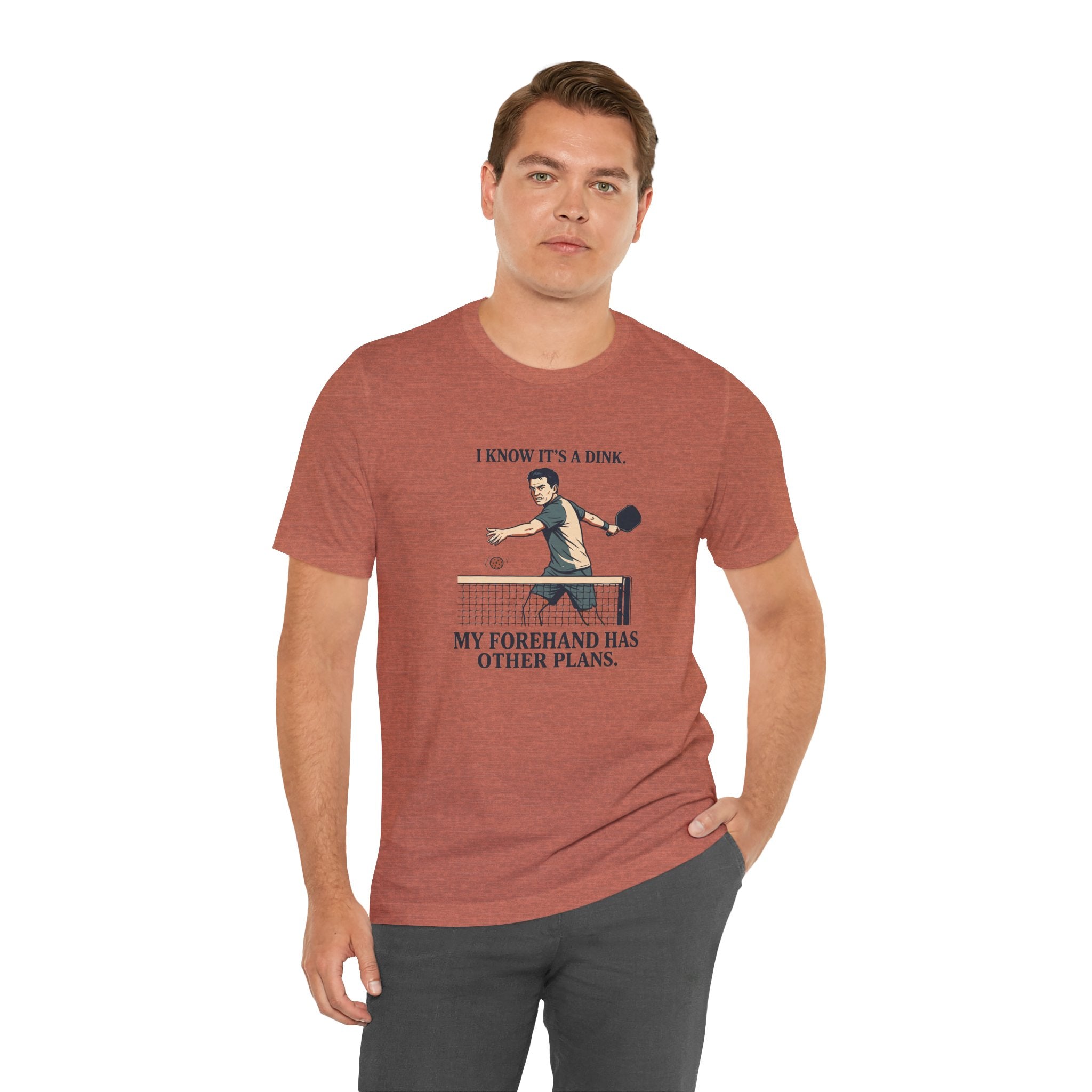 My Forehand Has Other Plans – Pickleball T-Shirt