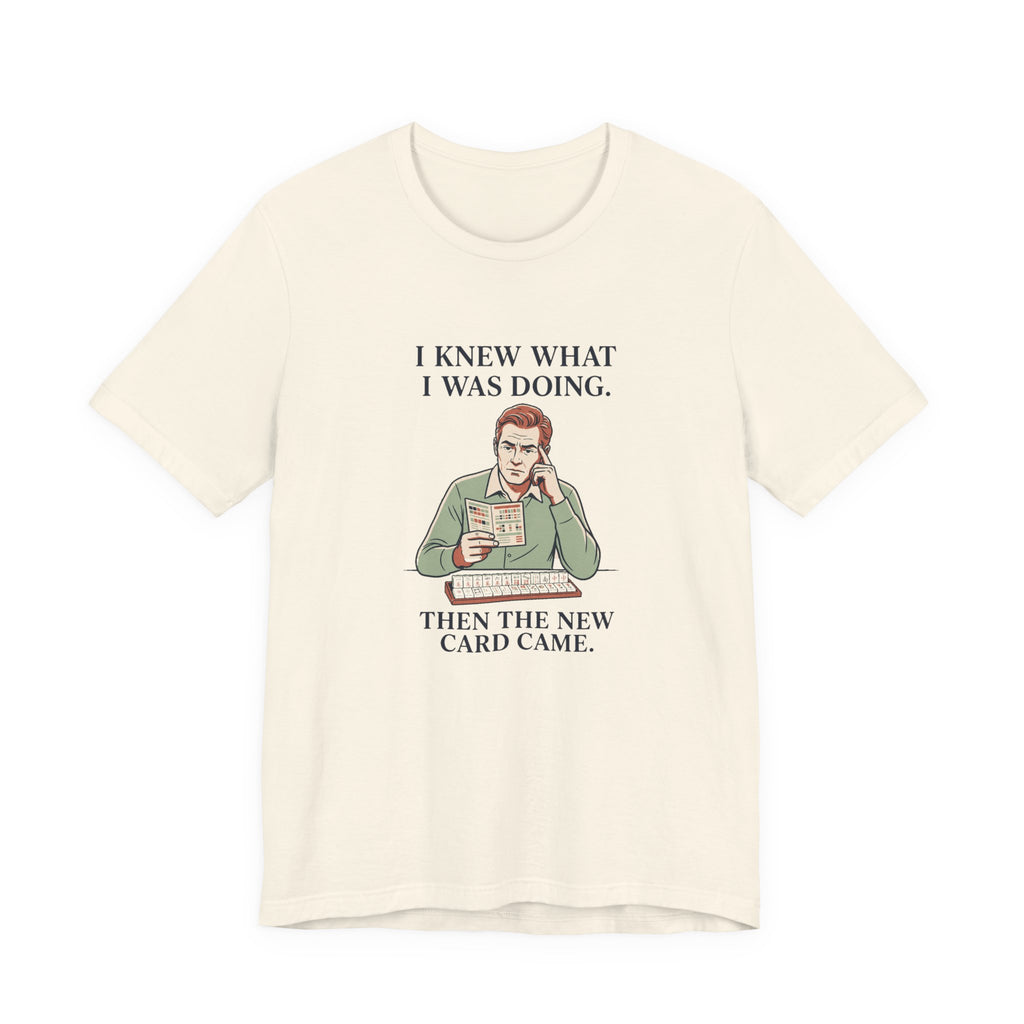 Then the New Card Came – American Mah Jongg T-Shirt