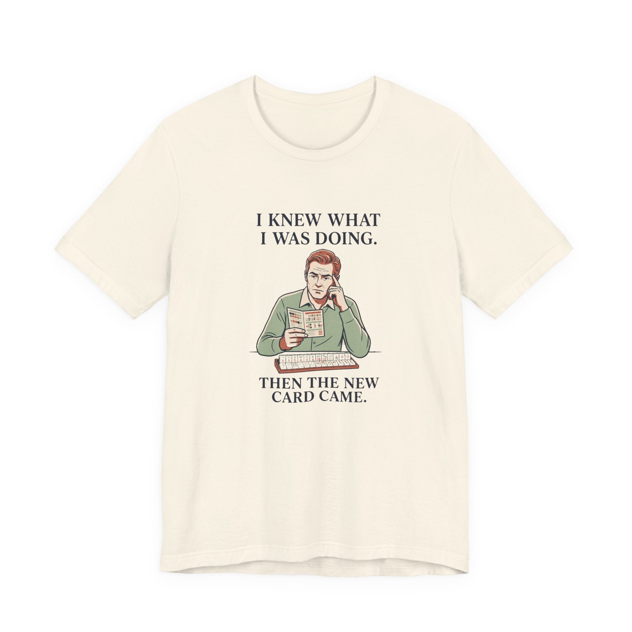 Then the New Card Came – American Mah Jongg T-Shirt