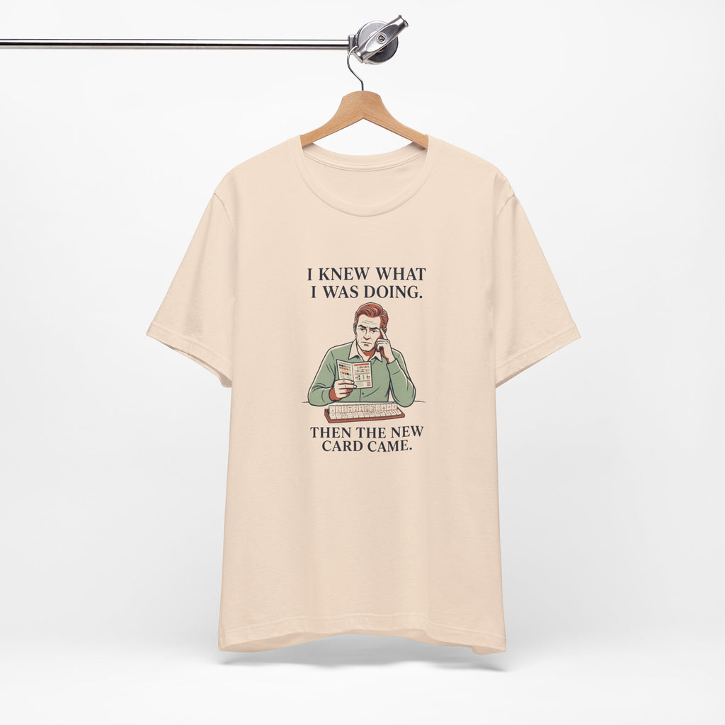 Then the New Card Came – American Mah Jongg T-Shirt