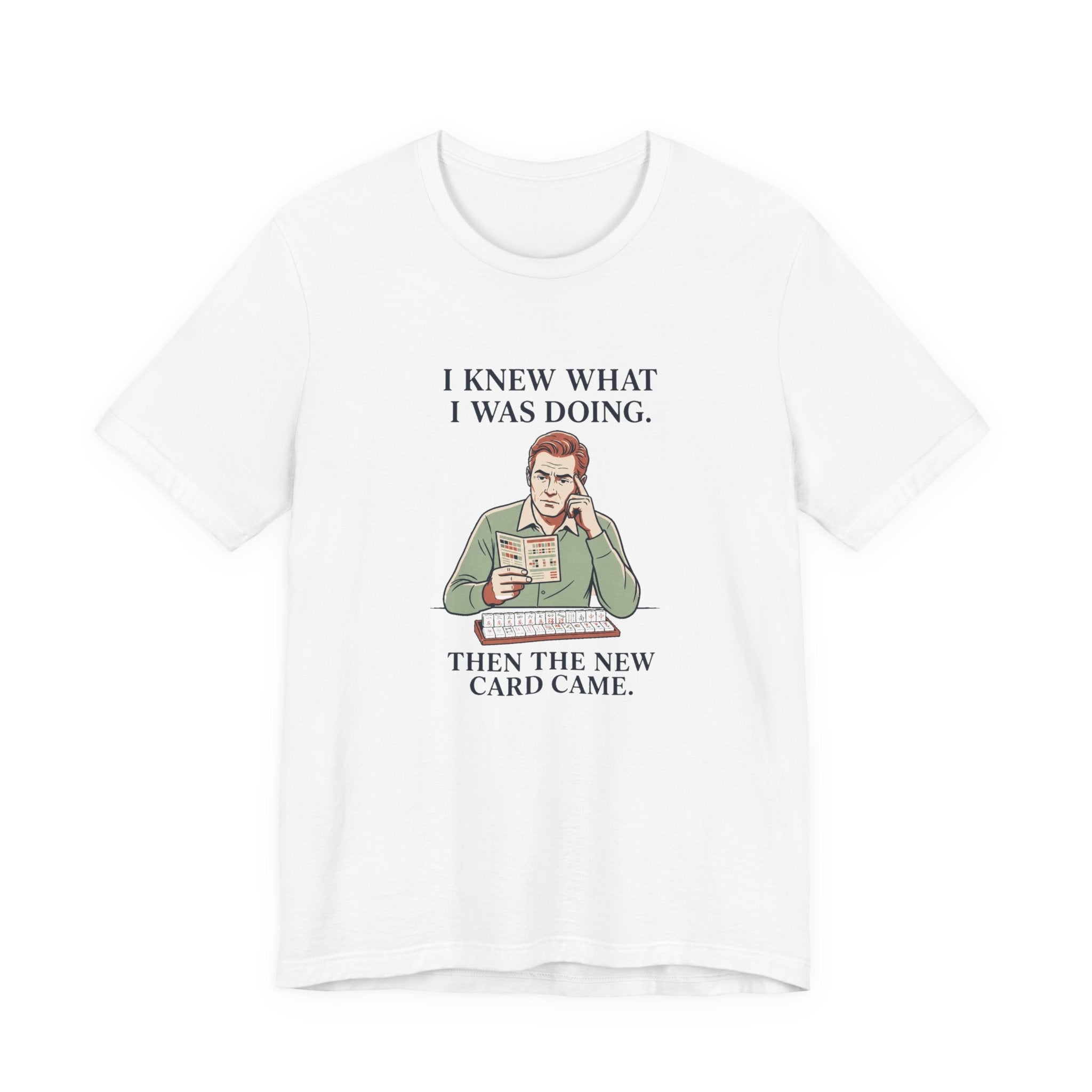 Then the New Card Came – American Mah Jongg T-Shirt