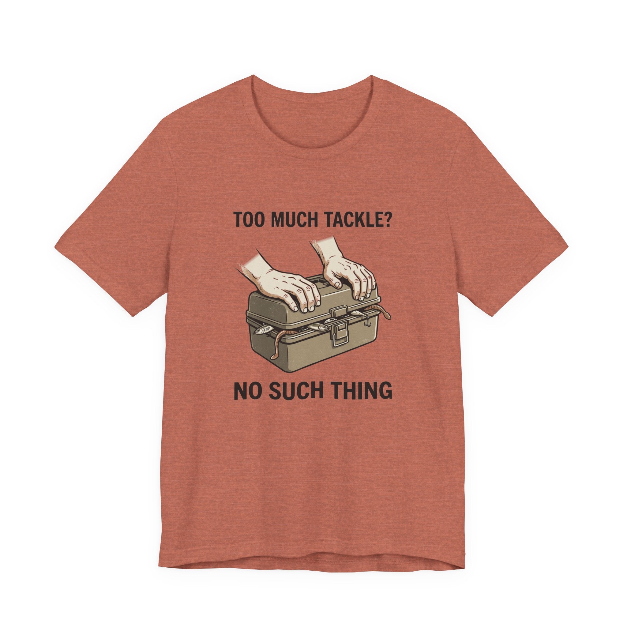 Too Much Tackle Fishing T-Shirt